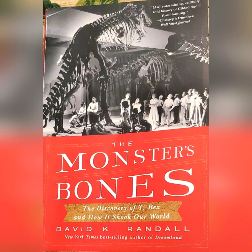 The Monster's Bones by David K. Randall